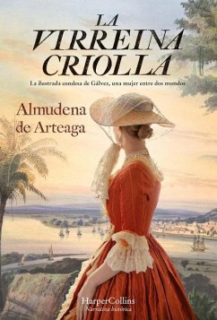 La virreina criolla - de Arteaga, Almudena