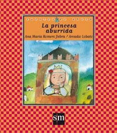 La princesa aburrida - Romero Yebra, Ana María