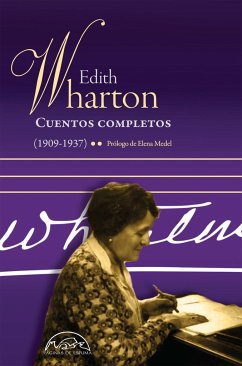 Cuentos completos II : 1909-1937 - Wharton, Edith