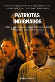 Patriotas indignados : sobre la nueva ultraderecha en la posguerra fría : neofascismo, posfascismo y nazbols