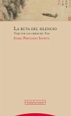 La ruta del silencio La ruta del silencio
