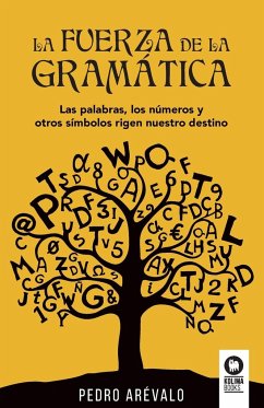 La fuerza de la gramática - Arévalo, Pedro