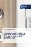 DESIGN AND IMPLEMENT A CONTROL ACCESS SYSTEM FOR HALIC UNIVERSITY CLASSROOMS