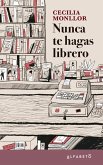 Nunca te hagas librero Nunca te hagas librero
