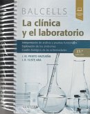 La clínica y el laboratorio : interpretación de análisis y pruebas funcionales, exploración de los síndromes, cuadro biológico de las enfermedades