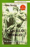 En aquellas tinieblas. De la eutanasia al genocidio En aquellas tinieblas. De la eutanasia al genocidio