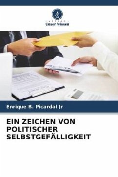 EIN ZEICHEN VON POLITISCHER SELBSTGEFÄLLIGKEIT - Picardal Jr, Enrique B.