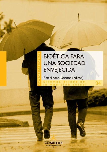 Bioética para una sociedad envejecida Bioética para una sociedad envejecida