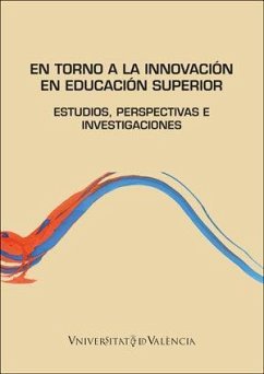 En torno a la innovación en educación superior : estudios, perspectivas e investigaciones - Ibarra Rius, Noelia