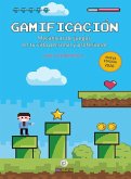 Gamificación : mecánicas de juegos en tu vida personal y profesional
