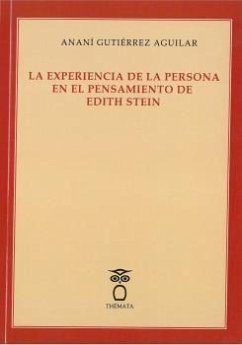 La experiencia de la persona en el pensamiento de Edith Stein - Gutiérrez, A.