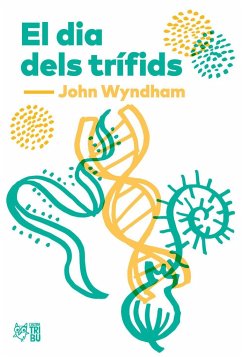 El dia dels trífids - Folch I Camarasa, Ramon; Wyndham, John