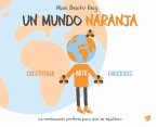 Un mundo naranja Un mundo naranja