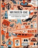 Museus de les comarques de Tarragona i les Terres de l'Ebre : cerca i troba = busca y encuentra = seek & find