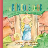 La Rínxols d'Or : Contes clàssics en català i rimats - Llibres infantils a partir de 2 anys La Rínxols d'Or : Contes clàssics en català i rimats - Llibres infantils a partir de 2 anys