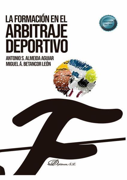 La formación en el arbitraje deportivo La formación en el arbitraje deportivo