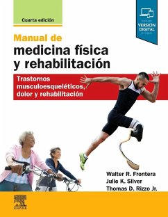 Manual de medicina física y rehabilitación : trastornos musculoesqueléticos, dolor y rehabilitación - Frontera, Walter R.; Silver, Julie K.