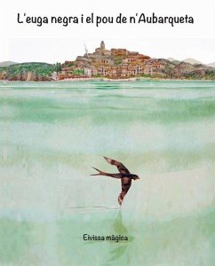 L'euga negra i el pou de n'Aubarqueta : Eivissa màgica - Fàgregas, Elisabet