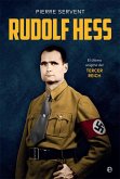 Rudolf Hess : el último enigma del Tercer Reich