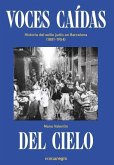 Voces caídas del cielo : historia del exilio judío en Barcelona, 1881-1954
