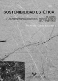 Sostenibilidad estética : las artes y las transformaciones del espacio común del territorio