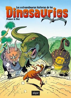 Cover Las extraordinarias historias de los dinosaurios