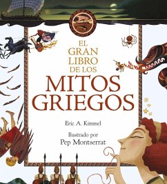 El gran libro de los mitos griegos - Kimmel, Eric A.