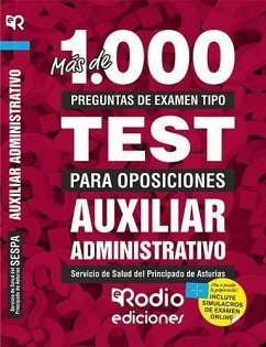 Más de 1.000 preguntas de examen tipo test para oposiciones. Auxiliar Administrativo del SESPA.