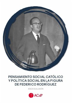 Cover Pensamiento social católico y política social en la figura de Federico Rodríguez