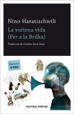 La vuitena vida: (Per a la Brilka)