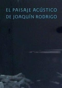 Cover El paisaje acústico de Joaquín Rodrigo