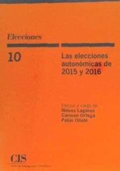 Las elecciones autonómicas de 2015 y 2016 - Lagares, Nieves; Ortega, Carmen