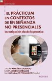 El Prácticum en contextos de enseñanza no presenciales El Prácticum en contextos de enseñanza no presenciales