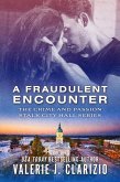 A Fraudulent Encounter (Crime and Passion Stalk City Hall, #3) (eBook, ePUB)