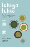 Ichigo-ichie : Fes de cada instant un moment únic