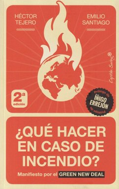 ¿Qué hacer en caso de incendio? - Santiago Muiño, Emilio; Tejero Franco, Héctor