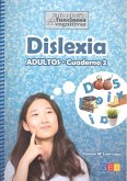 Dislexia, cuaderno 2, adultos Dislexia, cuaderno 2, adultos