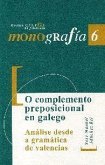 O complemento preposicional en galego : análise desde a gramática de valencias