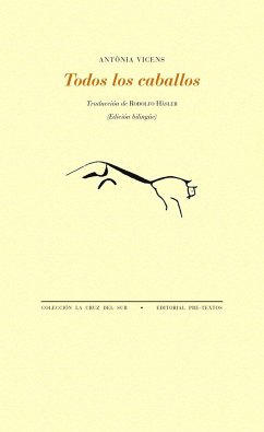 Todos los caballos - Häsler, Rodolfo; Vicens, Antònia