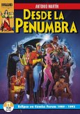 Desde la penumbra : Eclipse en Comics Forum 1989-1992 Desde la penumbra : Eclipse en Comics Forum 1989-1992