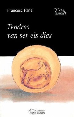 Tendres van ser els dies - Pané, Francesc