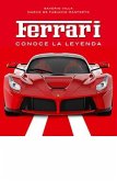 Ferrari: Conoce la leyenda Ferrari: Conoce la leyenda