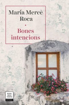 Bones intencions - Roca, Maria Mercè