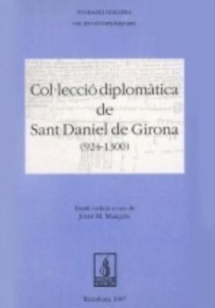 Col lecció diplomatica de Sant Daniel de Girona - Marquès, Josep M.