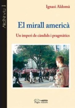 El mirall americà - Aldomà i Buixadé, Ignasi