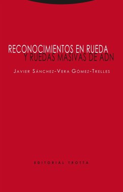 Reconocimientos en rueda y ruedas masivas de ADN