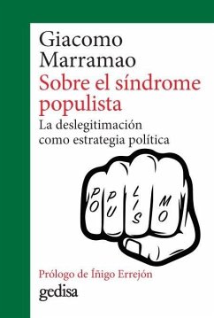 Cover Sobre el síndrome populista : la deslegitimación como estrategia política