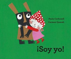 ¡Soy yo! - Carbonell, Paula; Carbonell, Paula