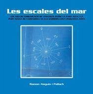 Les escales del mar : Les vies de comunicació de vianants entre la Part Alta i la Part Baixa de Tarragona en els darrers cent cinquanta anys - Aloguin Pallach, Ramón