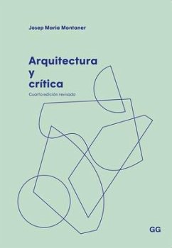 Arquitectura Y Crítica - Montaner, Josep Maria